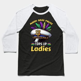 Mardi Gras Police Funny Mardi Gras Baseball T-Shirt